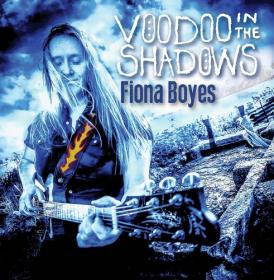 Fiona Boyes - Voodoo in the Shadows (2018)