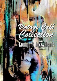 VA - Vintage Cafe Collection [Lounge & Jazz Blends] AAC