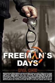 Freemans Days -Day One -part 1