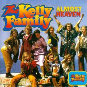 The Kelly Family - Almost Heaven (1996) MP3