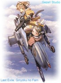 Last Exile [TV-2] Ginyoku no Fam