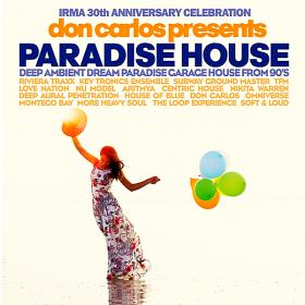 Don Carlos Presents Paradise House (Irma 30th Anniversary Celebration) (2018)