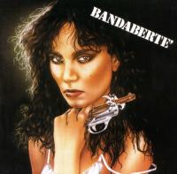 Loredana Berte – BandaBerte - 1979 [Reissue, Remastered 2016]