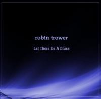 Robin Trower - Let There Be A Blues (2018) MP3 320kbps Vanila