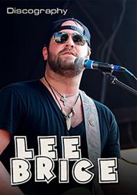 Lee Brice 2010-2017 (Discography)