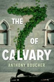 The Seven of Calvary - Anthony Boucher [EN EPUB] [ebook] [ps]