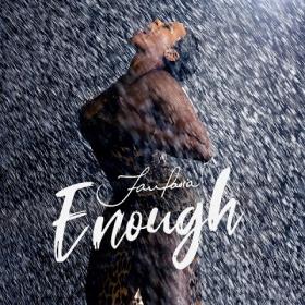 Fantasia - Enough [2019-Single]
