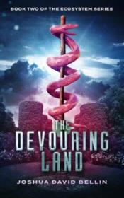 The Devouring Land - Joshua David Bellin [EN EPUB] [ebook] [ps]