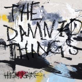 The Damned Things - 2019 - High Crimes