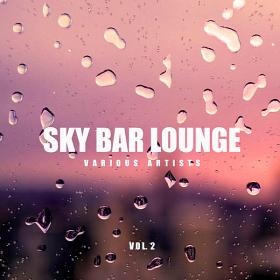 Sky Bar Lounge Vol 2 (2019)