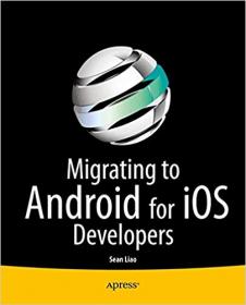 Migrating to Android for iOS Developers