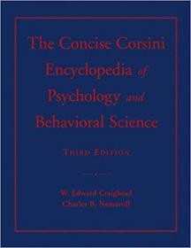 The CoNCISe Corsini Encyclopedia of Psychology and Behavioral Science, 3rd Edition