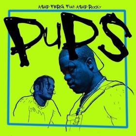 ASAP Ferg - Pups ft  ASAP Rocky [2019-Single]