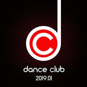 VA - Dance Club 2019 01 (2019) FLAC