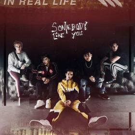In Real Life - Somebody Like You [2019-Single]