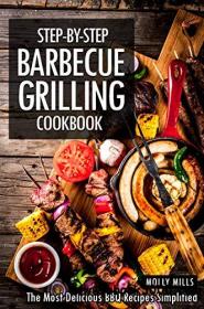 Step-by-Step Barbecue Grilling Cookbook (1)