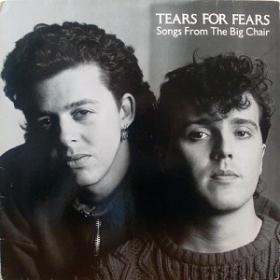 (1985) Tears for Fears - Songs From The Big Chair [FLAC,Tracks]