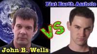 Flat Earth Asshole vs John B. Wells 720p