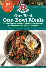 Our Best One Bowl Meals (Our Best Recipes)