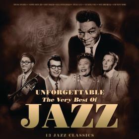 VA - Unforgettable - The Very Best of Jazz (2019) FLAC
