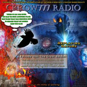 Crrow777 Radio - Episode 156 - The Great Baldini & the Modern Age April 18, 2019