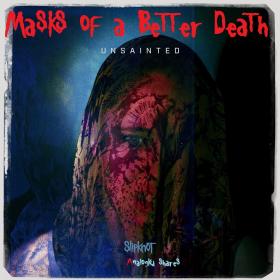 Slipknot - Masks of a Better Death (EP) 2019 VBRak