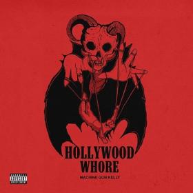 Machine Gun Kelly - Hollywood Whore [2019-Single]
