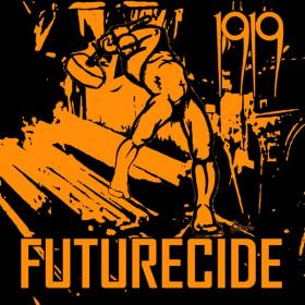 1919 - Futurecide (2019)
