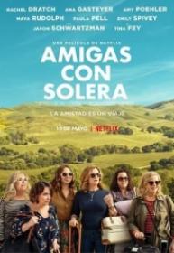 Amigas Con Solera [BluRay Rip 720p X264 MKV][AC3 5.1 Castellano - Ingles - Sub ES][2019]