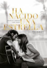 Ha Nacido Una Estrella [BluRay Rip 720p X264 MKV][AC3 5.1 Castellano - Ingles - Sub ES][2019]