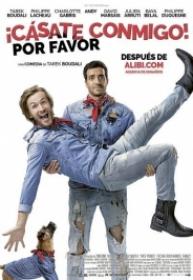 Casate Conmigo Por Favor [BluRay Rip 720p X264 MKV][AC3 2.0 Castellano - Frances - Sub Esp][2018]