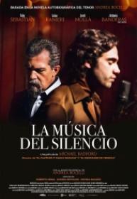 La Musica Del Silencio [BluRay Rip 720p X264 MKV][AC3 5.1 Castellano - Ingles - Sub][2019]