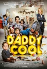Daddy Cool [BluRay Rip 720p X264 MKV][AC3 2.0 Castellano - Frances - Sub Esp][2018]