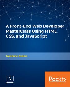 [FreeCoursesOnline.Me] [Packt] A Front-End Web Developer MasterClass Using HTML, CSS, and JavaScript [FCO]