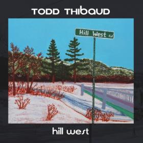 Todd Thibaud-2019-Hill West