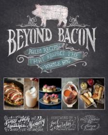 Beyond Bacon- Paleo Recipes that Respect the Whole Hog