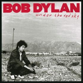 Bob Dylan - Under The Red Sky (1990)