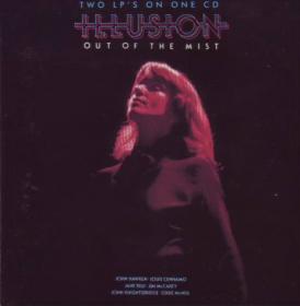 Illusion-Out of the Mist (1977); Illusion (1978)