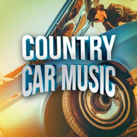 Various Artists - Country Car Music (2019)