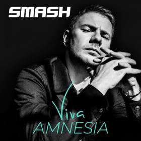 Smash - Viva Amnesia - 2019 (320 kbps)