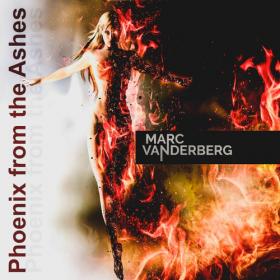 Marc Vanderberg - Phoenix from the Ashes - 2019