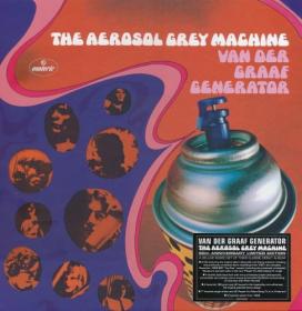 (2019) Van Der Graaf Generator - The Aerosol Grey Machine [50th Anniversary Edition] [FLAC,Tracks]