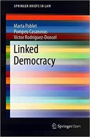 Linked Democracy- Foundations, Tools, and Applications