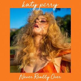Katy Perry - Never Really Over [2019-Single]