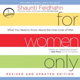 Shaunti Feldhahn - 2012 - For Women Only (Nonfiction)