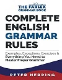 Complete English Grammar Rules - Examples, Exceptions & Everything You Need to Master Proper Grammar