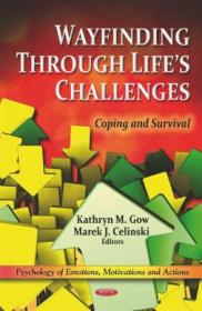 Wayfinding Through Life's Challenges- Coping and Survival