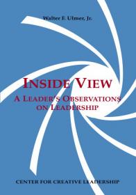 Inside View- A Leader's Observations on Leadership