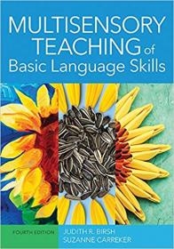 Multisensory Teaching of Basic Language Skills 4th Edition