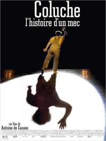 Coluche Histoire Un Mec FRENCH DVDRIP Xvid